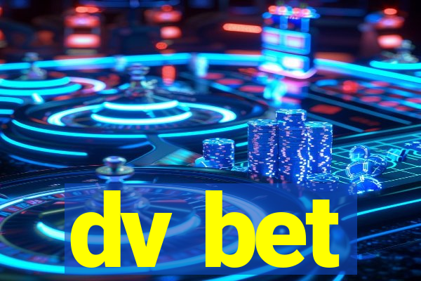 dv bet